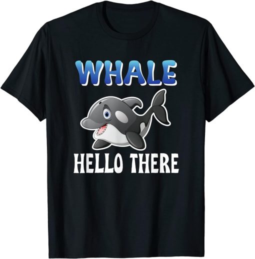 Whale Hello There Orca T-Shirt