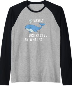 Funny Saying Distracted by Whales Ocean Raglan Baseball Tee